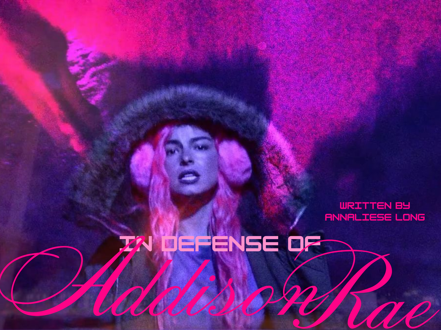 In Defense of Addison Rae