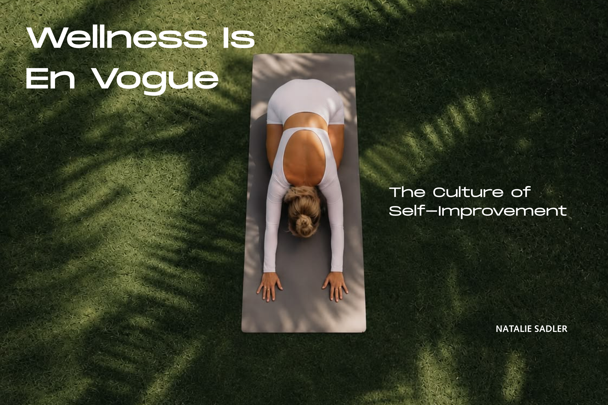 Wellness Is En Vogue: The Culture of Self-Improvement