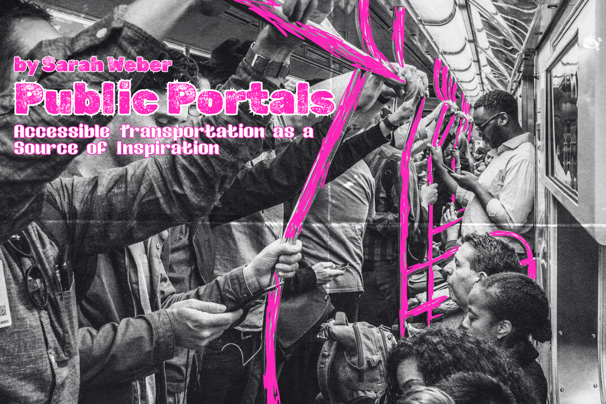 Public Portals: Accessible Transportation as a Source of Inspiration