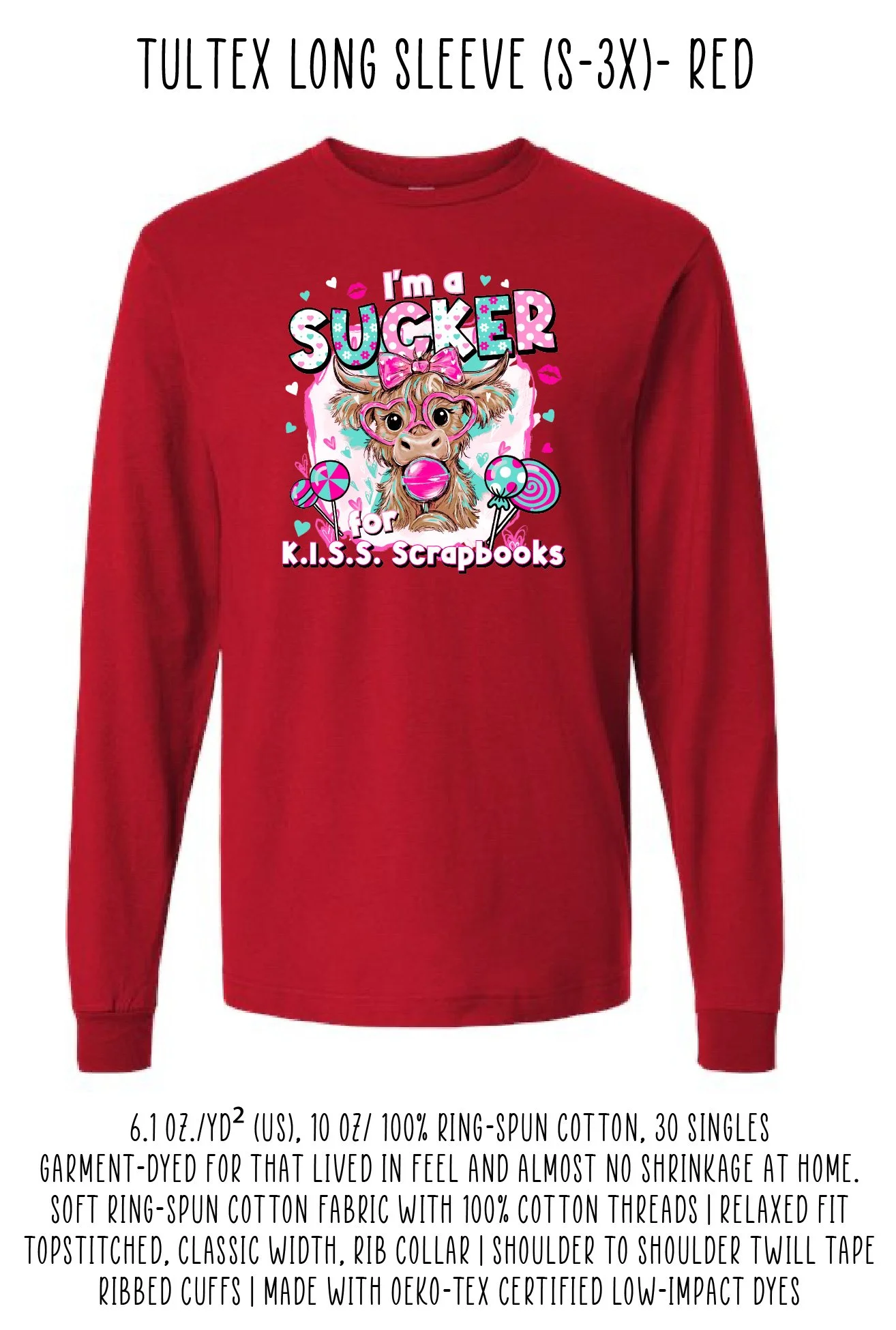 I'm a Sucker Long Sleeve Tultex