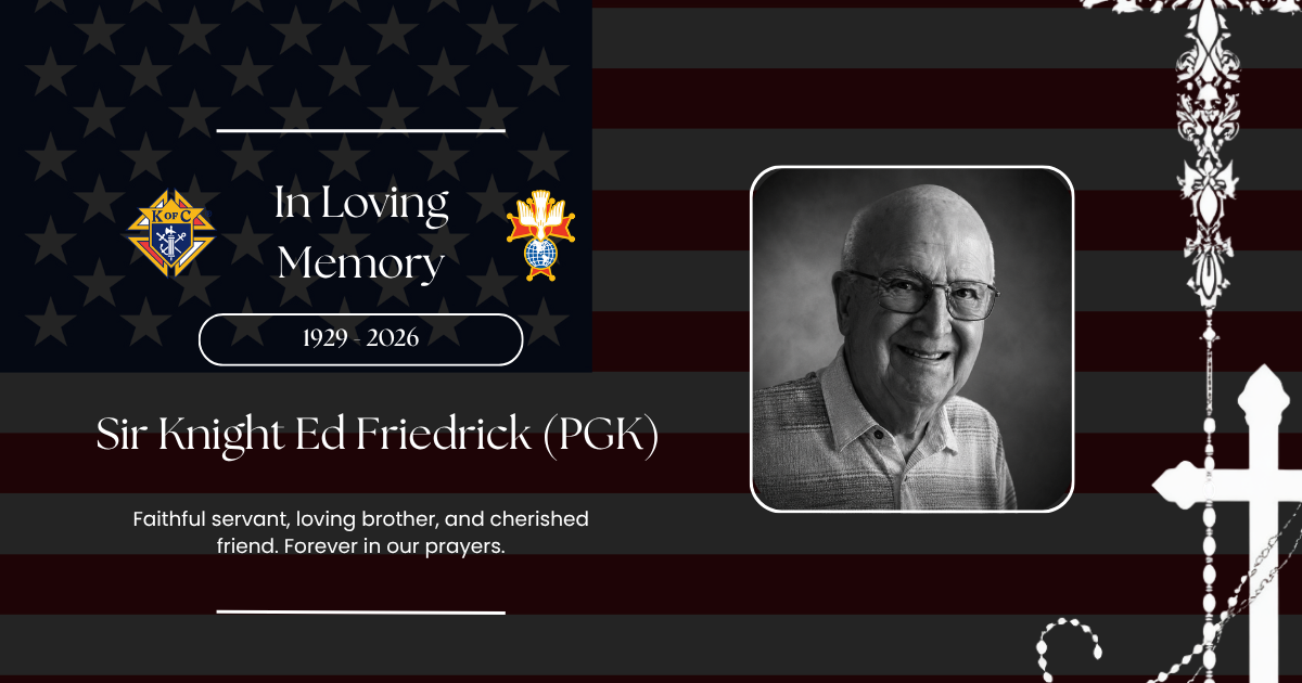 A Faithful Knight Remembered: SK Ed Friedrick (PGK)