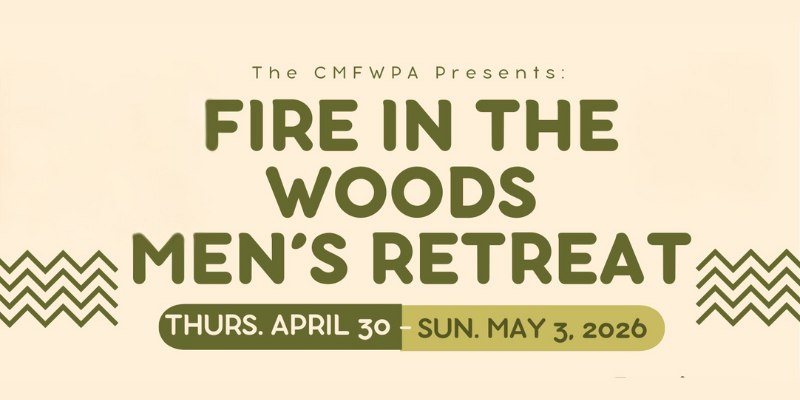 Fire in the Woods Men’s Retreat 2026