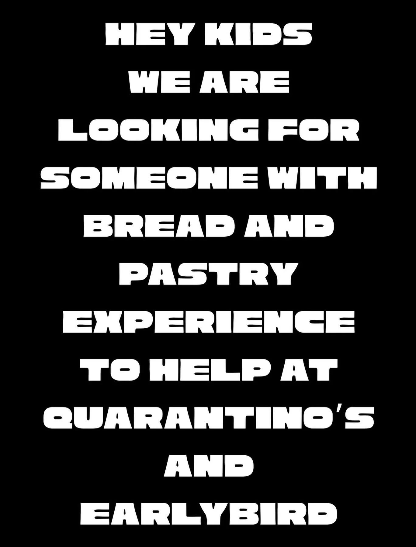 We had our talented head baker @cabenmisbehavin get tapped for a great position in his field so we are looking for someone to help fill in some big shoes with our bread and pastry program at Quarantino&rsquo;s and Earlybird. PM me or send someone our