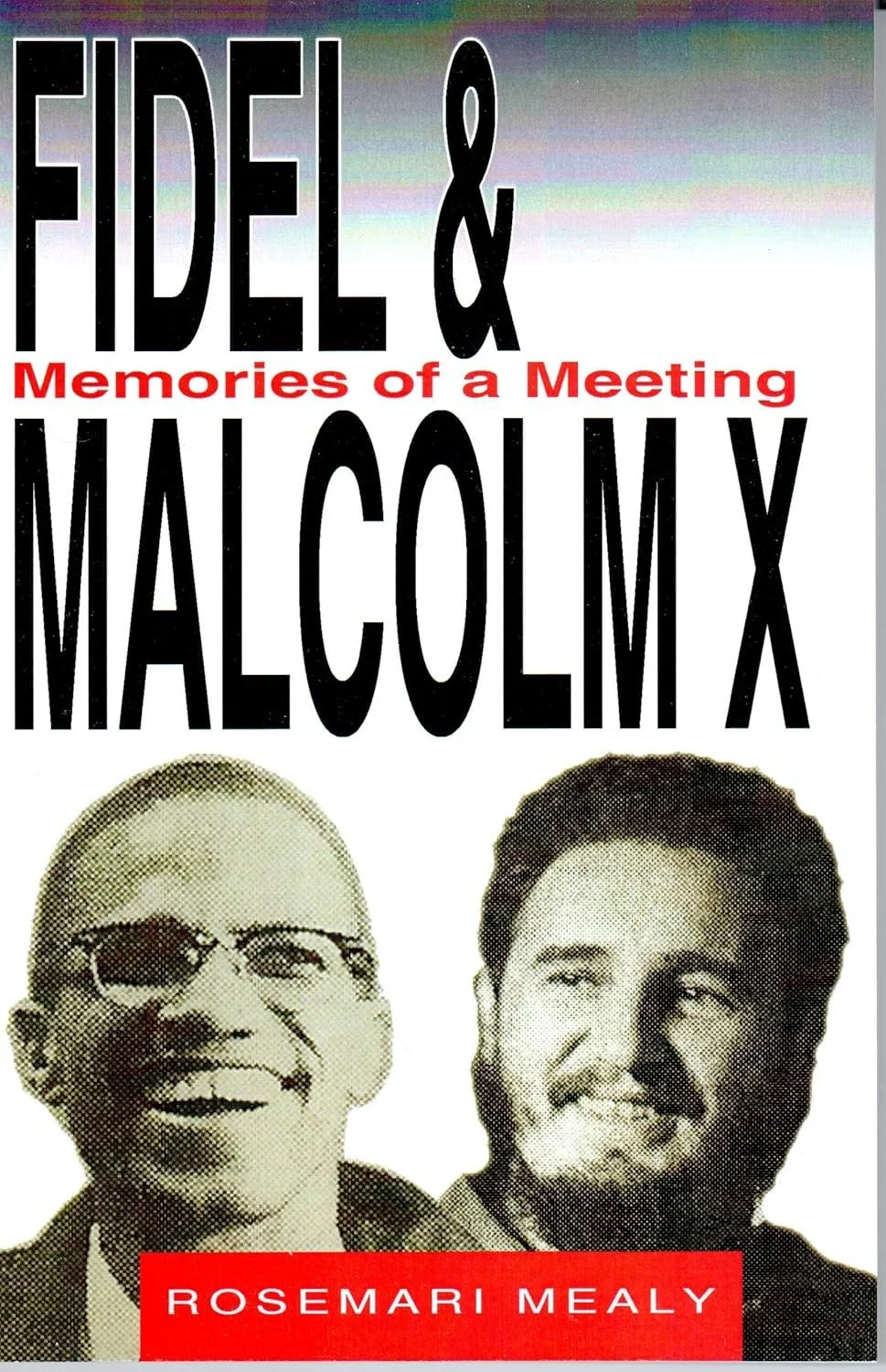 Fidel & Malcolm X: Memories of a Meeting
