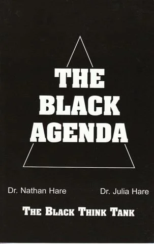 The Black Agenda Paperback – by Dr. Nathan & Dr. Julia Hare (Author)