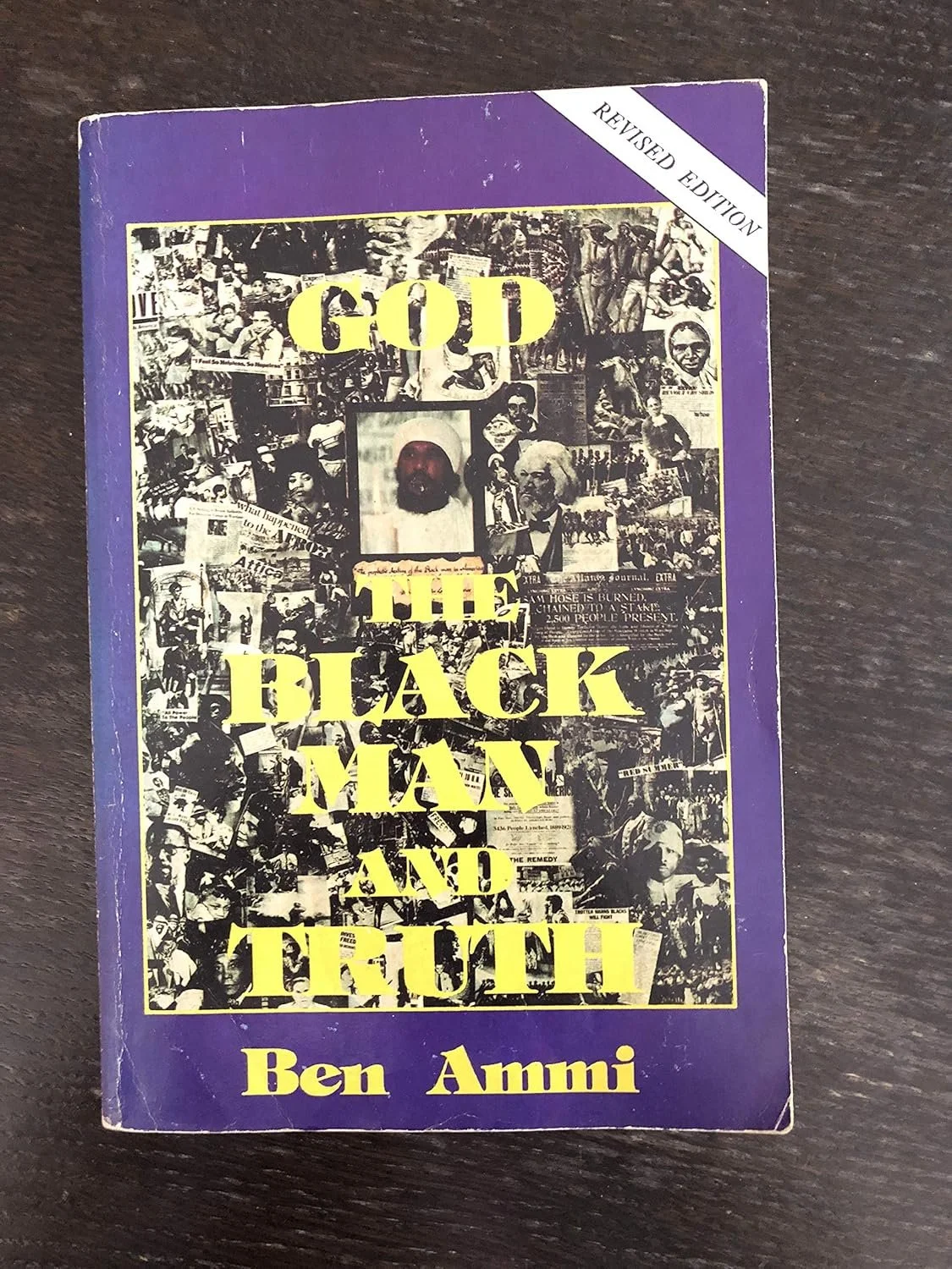 God, the Black Man and Truth, 5th Revised Edition Paperback – by Ben Ammi (Author)