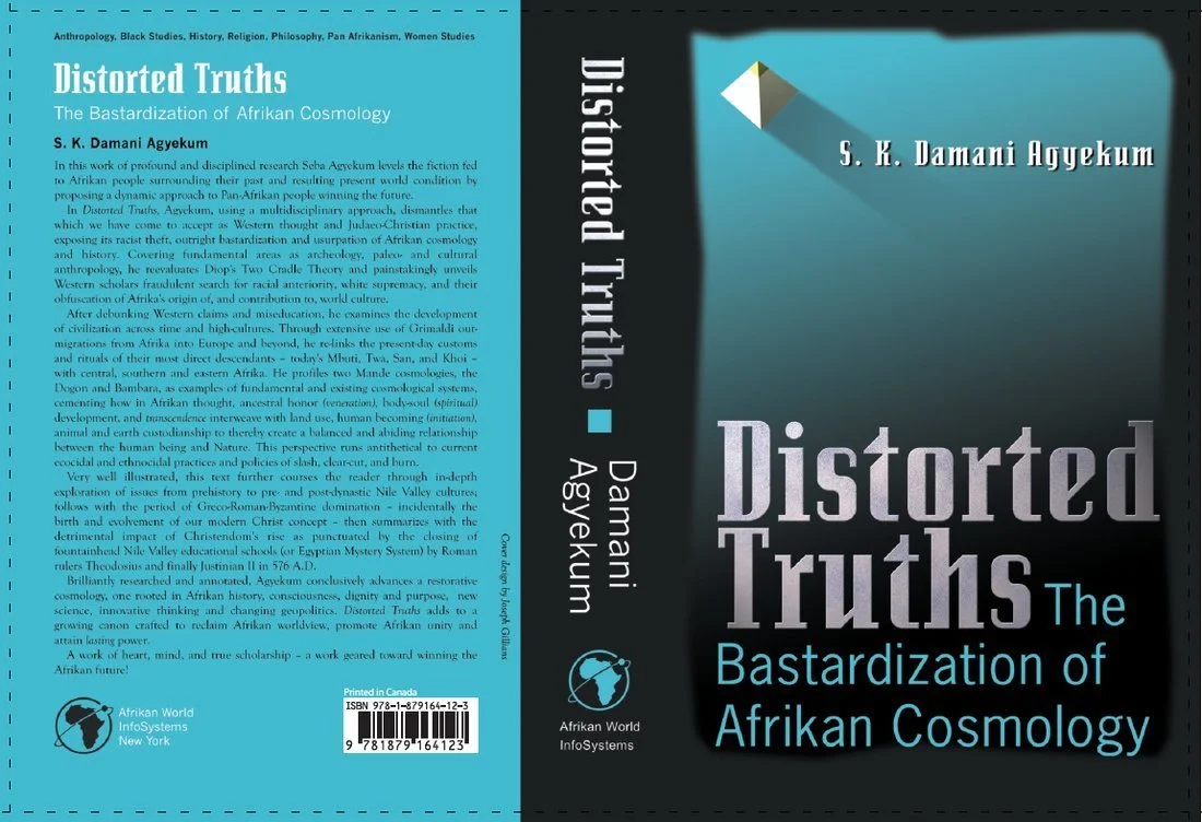 Distorted Truths: The Bastardization of Afrikan Cosmology Paperback – January 1, 2012 by Damani Saunderson (Author)