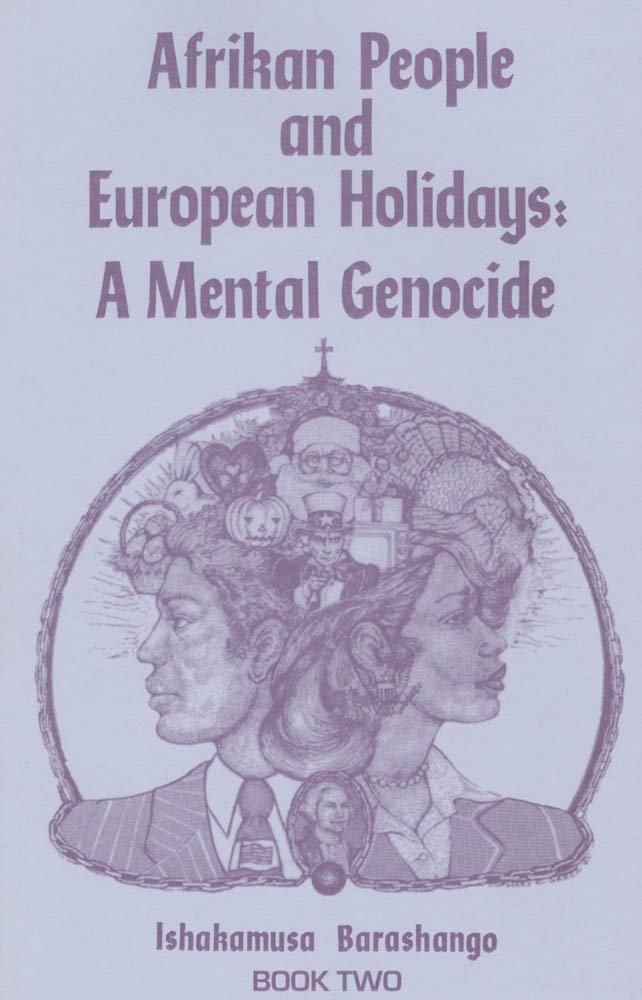 Afrikan People and European Holidays: A Mental Genocide, Book 2 Paperback – February 2, 1983