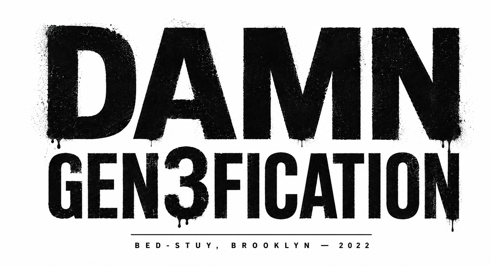 Bold black graffiti-style text saying 'DAMN GENERATION' with a subtitle 'BED-STUY, BROOKLYN - 2022' in smaller font.