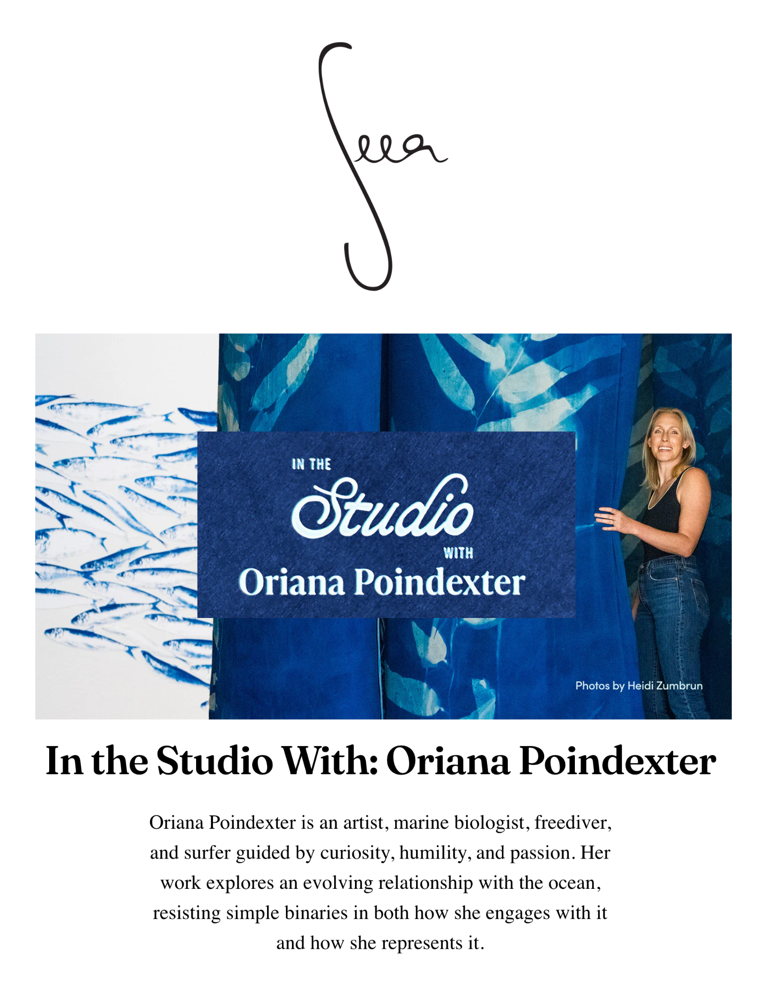 "In the Studio with Oriana Poindexter" for The Seea