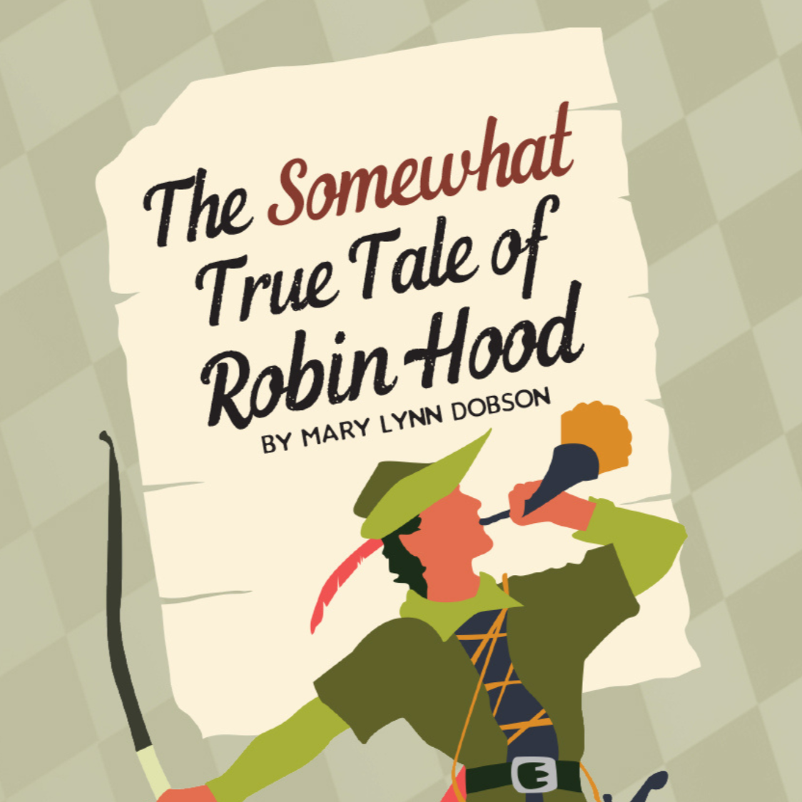 The Somewhat True Tale of Robin Hood