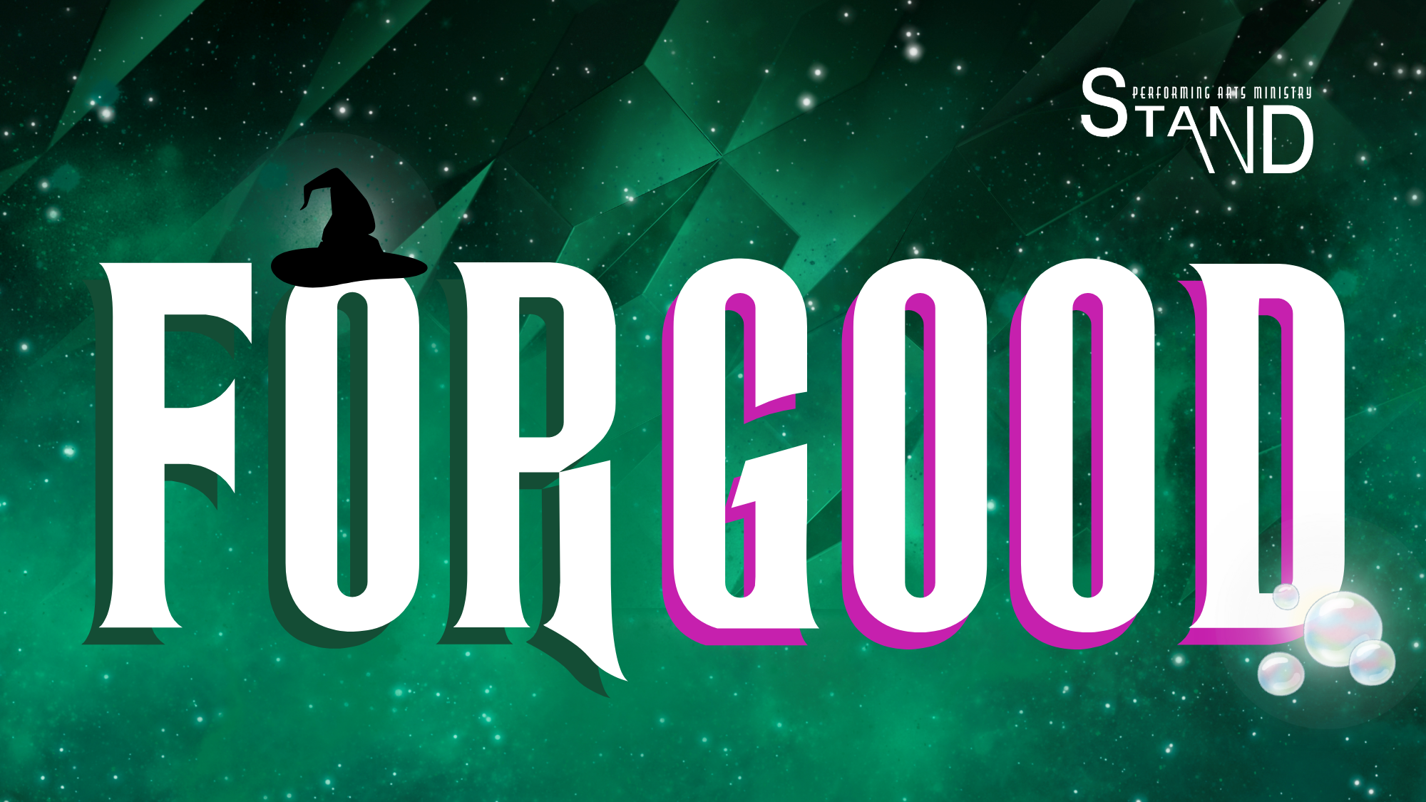 Graphic promoting a performance arts ministry summer camp called 'Wicked for Good,' with a cosmic green background and stylized white and purple text.
