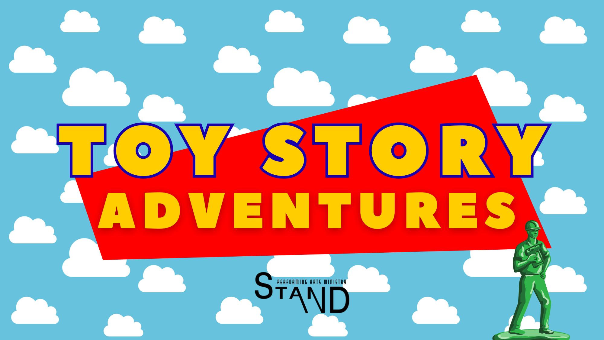 Bright blue sky background with white clouds, with large bold text saying 'Toy Story Adventures' on a red banner, and a green toy soldier figure standing on the bottom right.