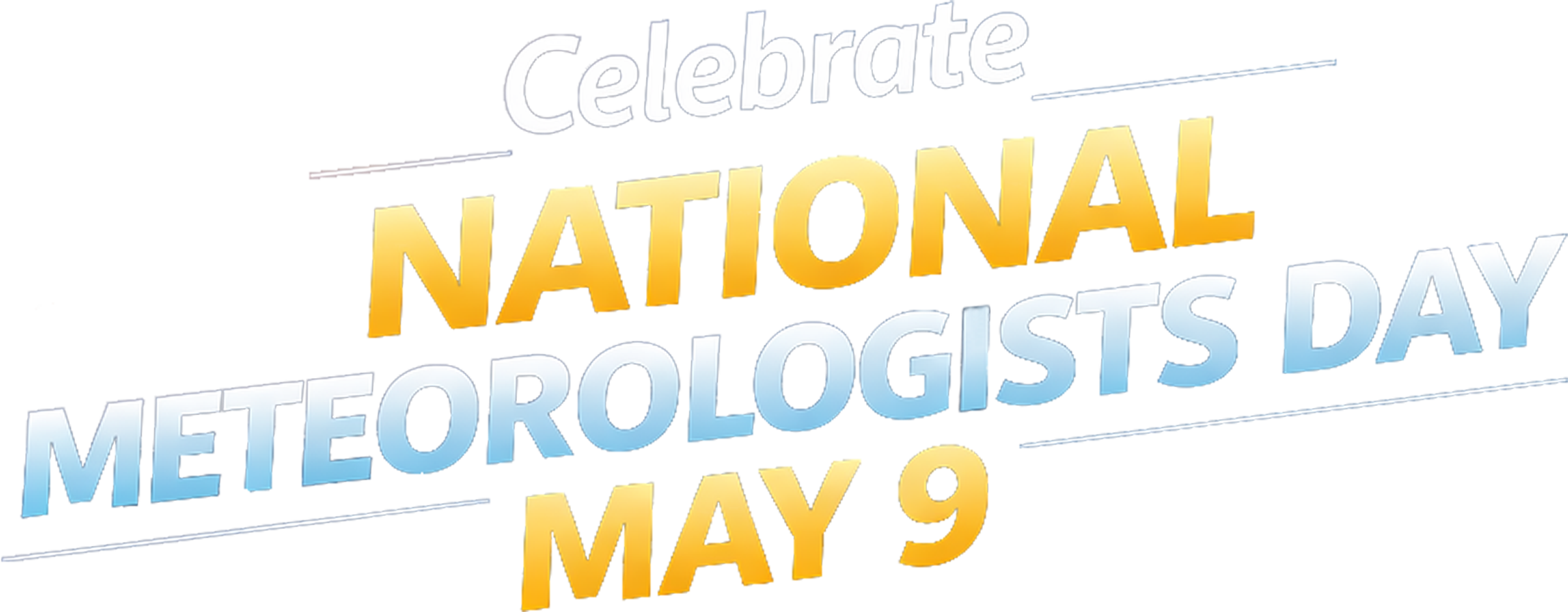 Celebrate National Meteorologists Day - Transparent.png