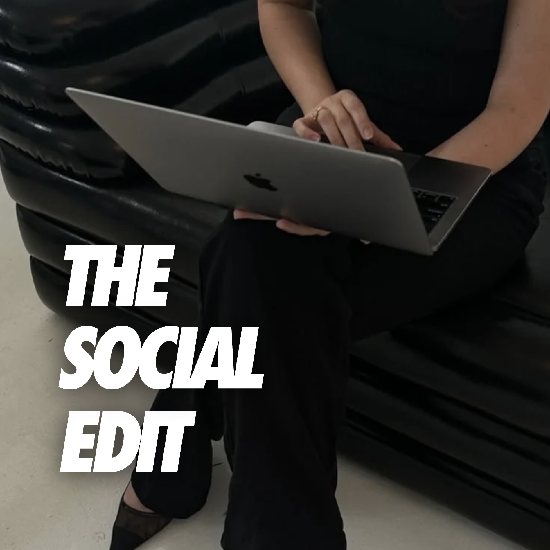 THE SOCIAL EDIT: MAY