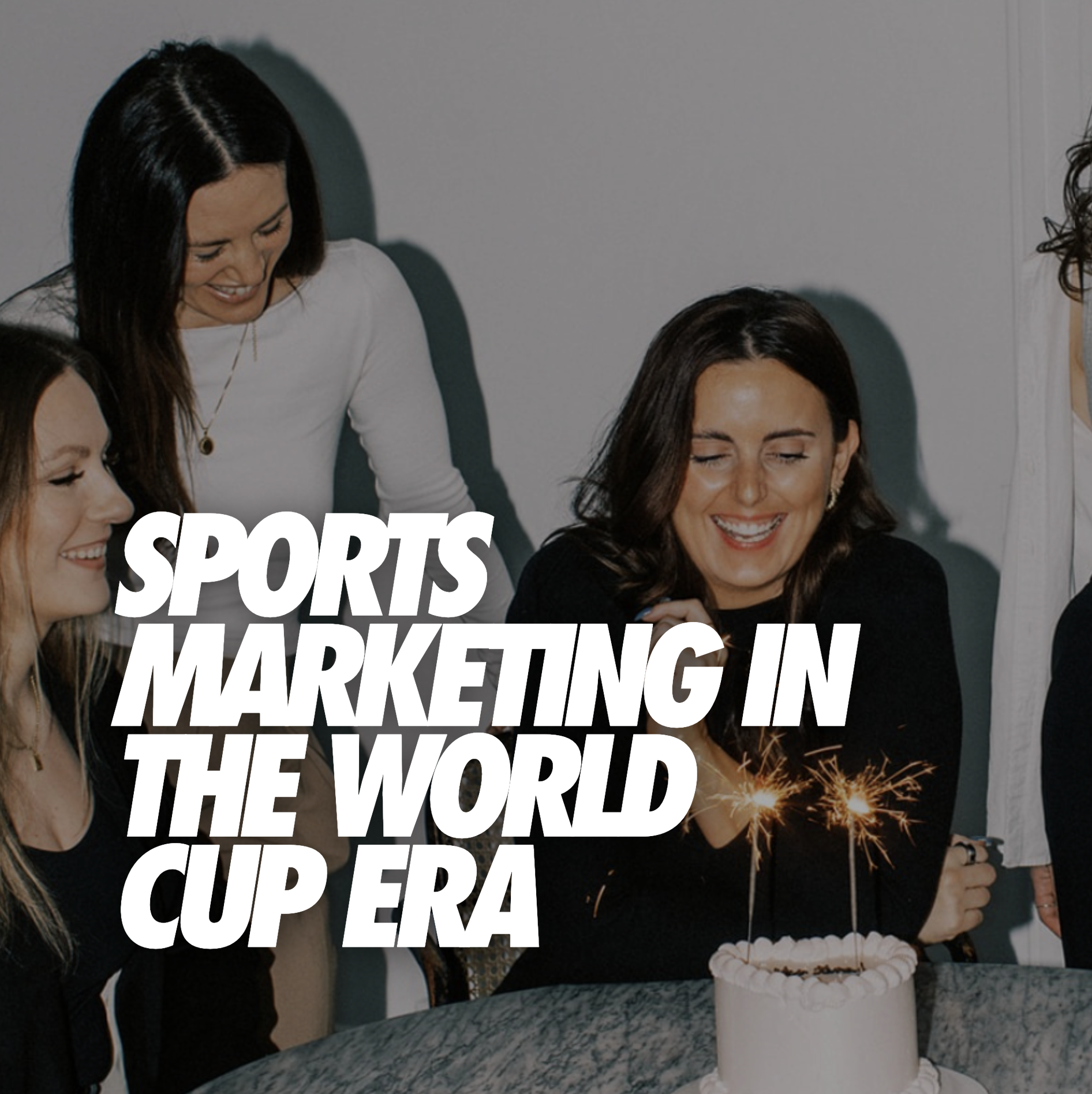 SPORTS MARKETING IN THE WORLD CUP ERA