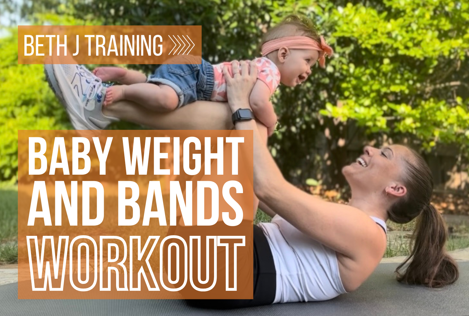 Baby weight & Bands workout