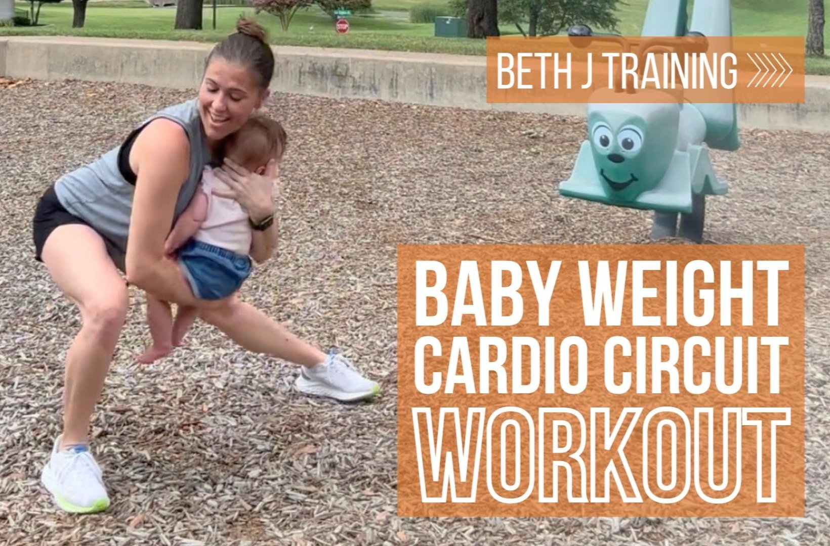 Baby Weight and Cardio Circuit