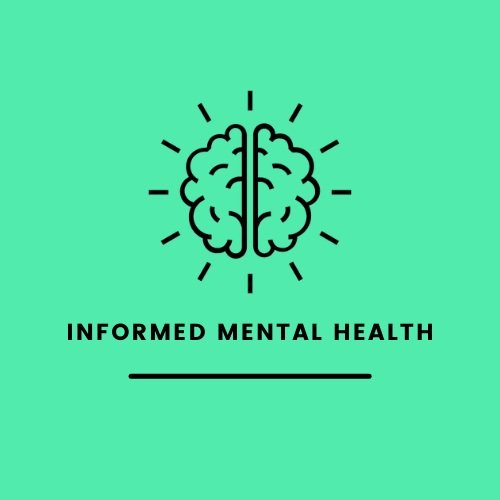 Informed Mental Health