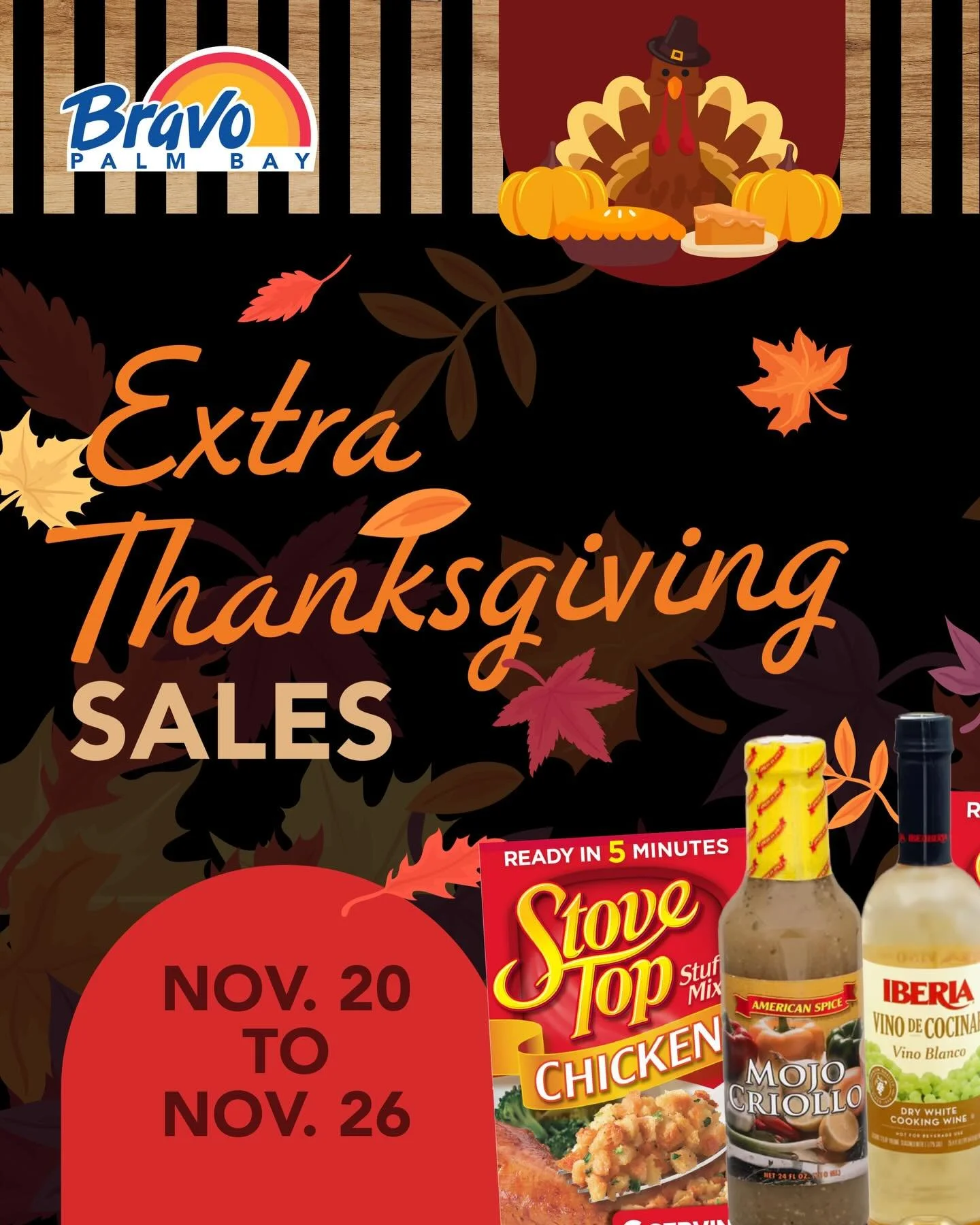 EXTRA THANKSGIVING SALES🍂🦃
A little more extra exciting deals for your Thanksgiving Dinner, pass by &amp; grab some of your favorites!

🛒🛒🛒🛒🛒🛒🛒

EXTRA VENTAS DE ACCION DE GRACIAS 🍂🦃
Un poco m&aacute;s de ofertas emocionantes para tu cena d