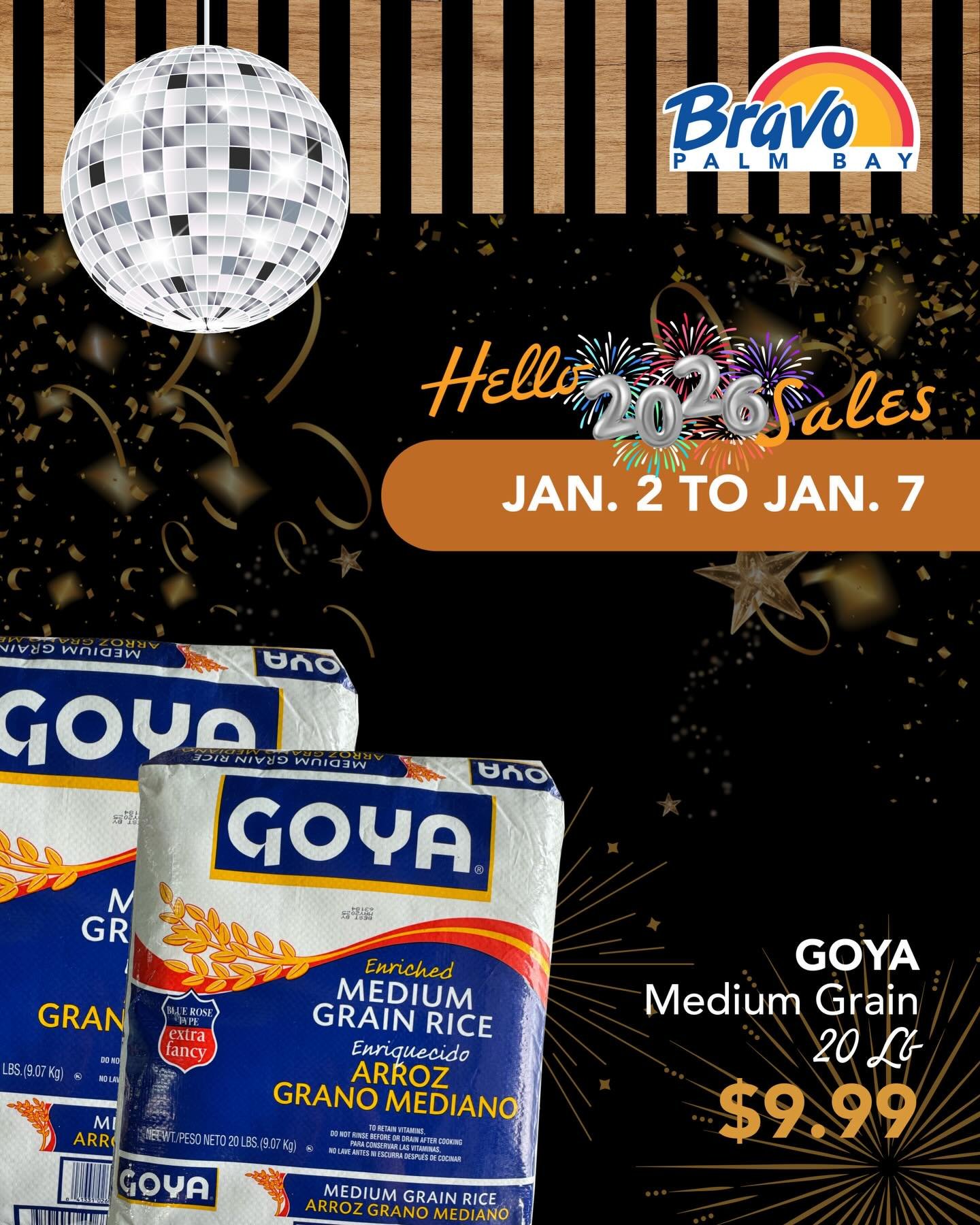 🎇 HAPPY 2026 SALES 🎆
Now&rsquo;s the perfect time to treat yourself to some unbeatable prices! Swing by our store and snag this amazing deal on Goya Medium Grain 20 LB

🛒🛒🛒🛒🛒🛒🛒

🎇 VENTAS DE FELIZ 2026 🎆
&iexcl;Ahora es el momento perfecto 