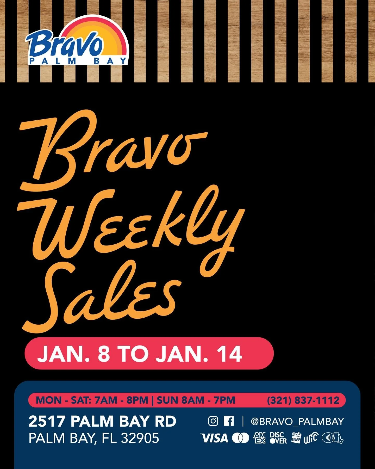 BRAVO WEEKLY SALES
Stop by our store to grab some fantastic deals before they&rsquo;re all gone!

From Jan. 8th to Jan. 14th
📍2517 Palm Bay Road NE, Palm Bay FL

🛒🛒🛒🛒🛒🛒🛒

VENTAS SEMANAL BRAVO
&iexcl;Pasa por nuestra tienda para comprar alguna