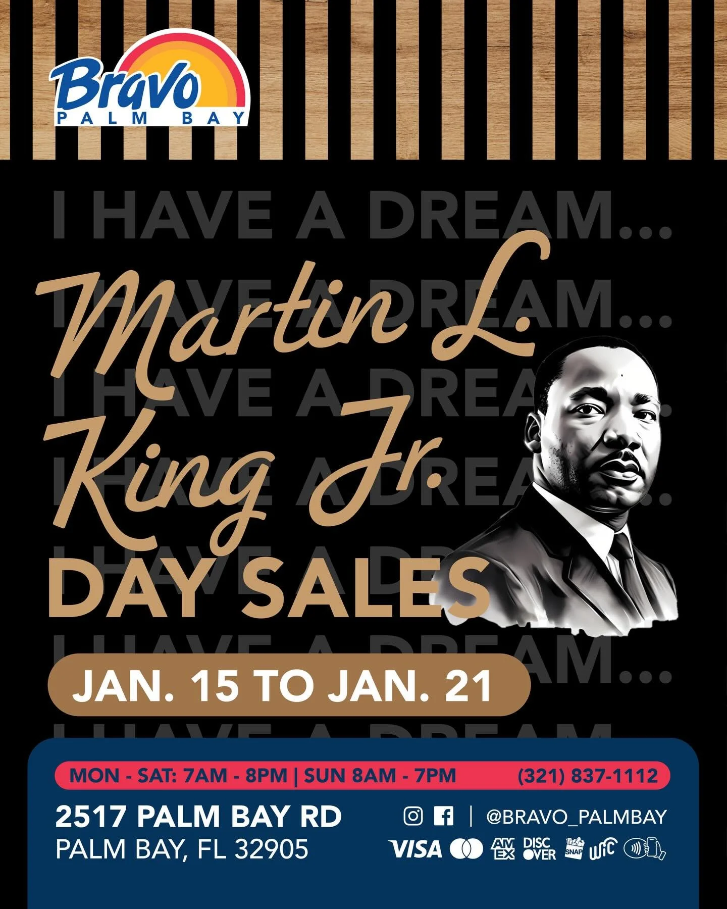MARTIN L. KING JR. DAY SALES 🇺🇸
It&rsquo;s time to secure some deals that you cannot find anywhere just at your Bravo Palm Bay location, pass by to secure yours!

From Jan. 15th to Jan. 21st
📍2517 Palm Bay Road NE, Palm Bay FL
☎️ (321) 837-1112

?