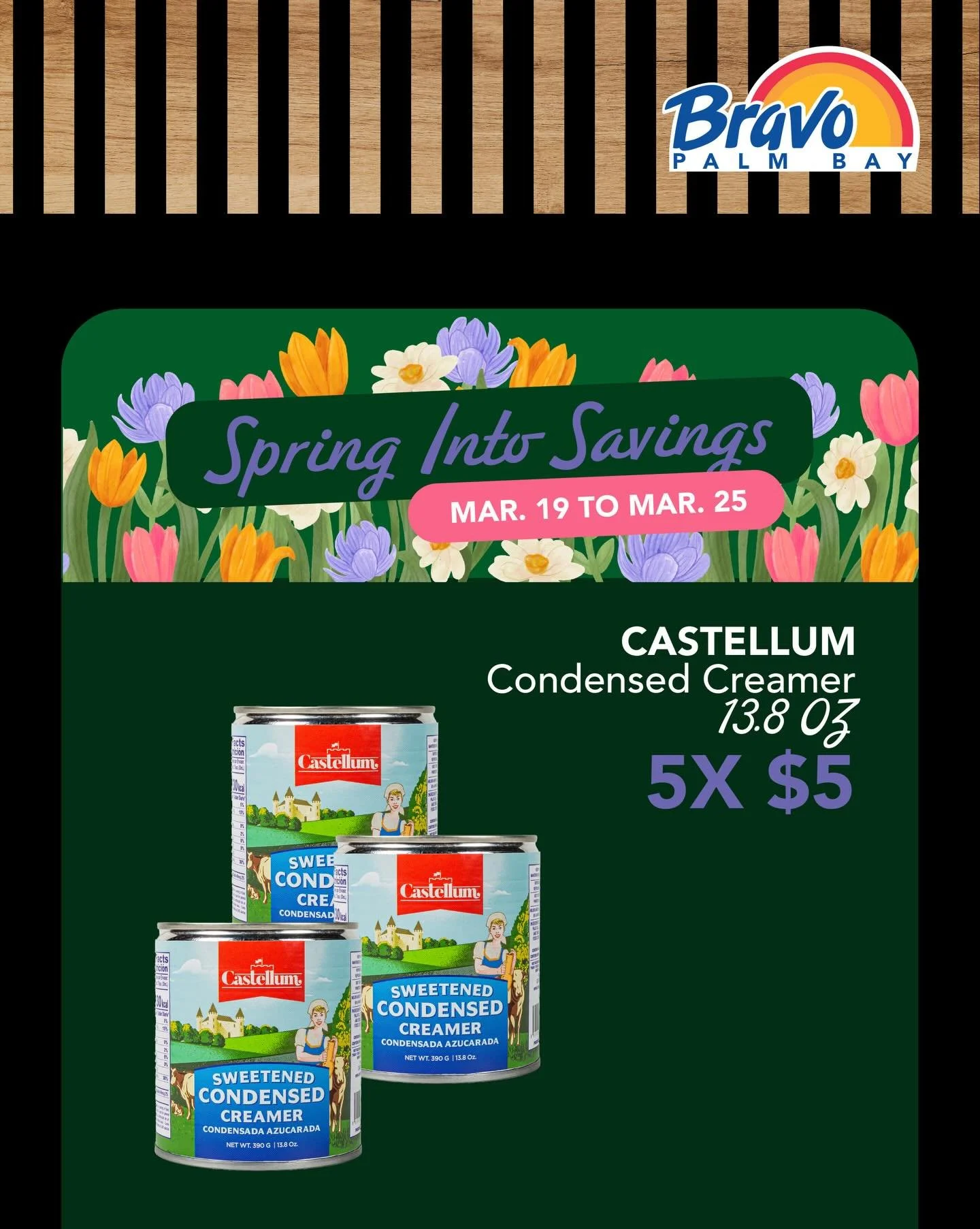 SPRING INTO SAVINGS💐
The tasty of sweet you always crave, it is at unbelievable price, pass by to grab yours before they are gone.

From Mar. 19th to Mar. 25th.

🛒🛒🛒🛒🛒🛒🛒

VENTAS DE AHORRO DE PRIMAVERA 💐
El sabroso dulce que siempre anhelas, 