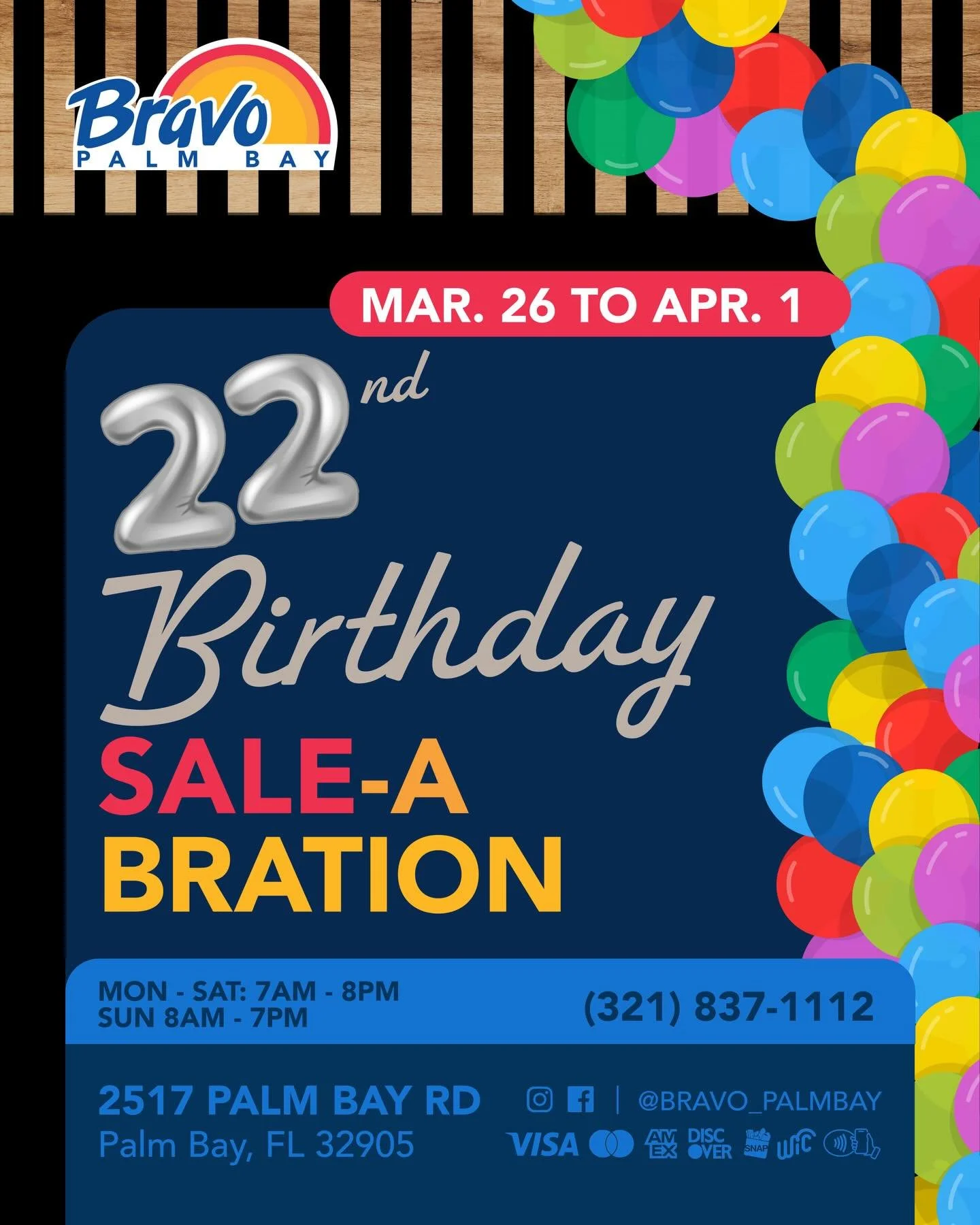22ND BIRTHDAY SALE-A-BRATION 🎉
It&rsquo;s time to celebrate the Bravo Brand 22nd Birthday, pass by our store to score amazing deals that you cannot find anywhere else.
From Mar. 26th to Apr. 1st.

🛒🛒🛒🛒🛒🛒🛒

22&ordm; VENTA-CELEBRACION DE CUMPLE