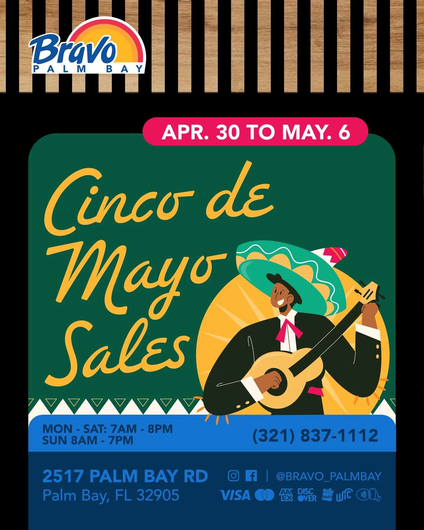CINCO DE MAYO SALES 🌮
Now&rsquo;s the perfect time to save up for your celebration! Swing by our store to find the best deals.
From Apr. 30th to May. 6th.

🛒🛒🛒🛒🛒🛒🛒

OFERTAS DE CINCO DE MAYO 🌮
&iexcl;Ahora es el momento perfecto para ahorrar 