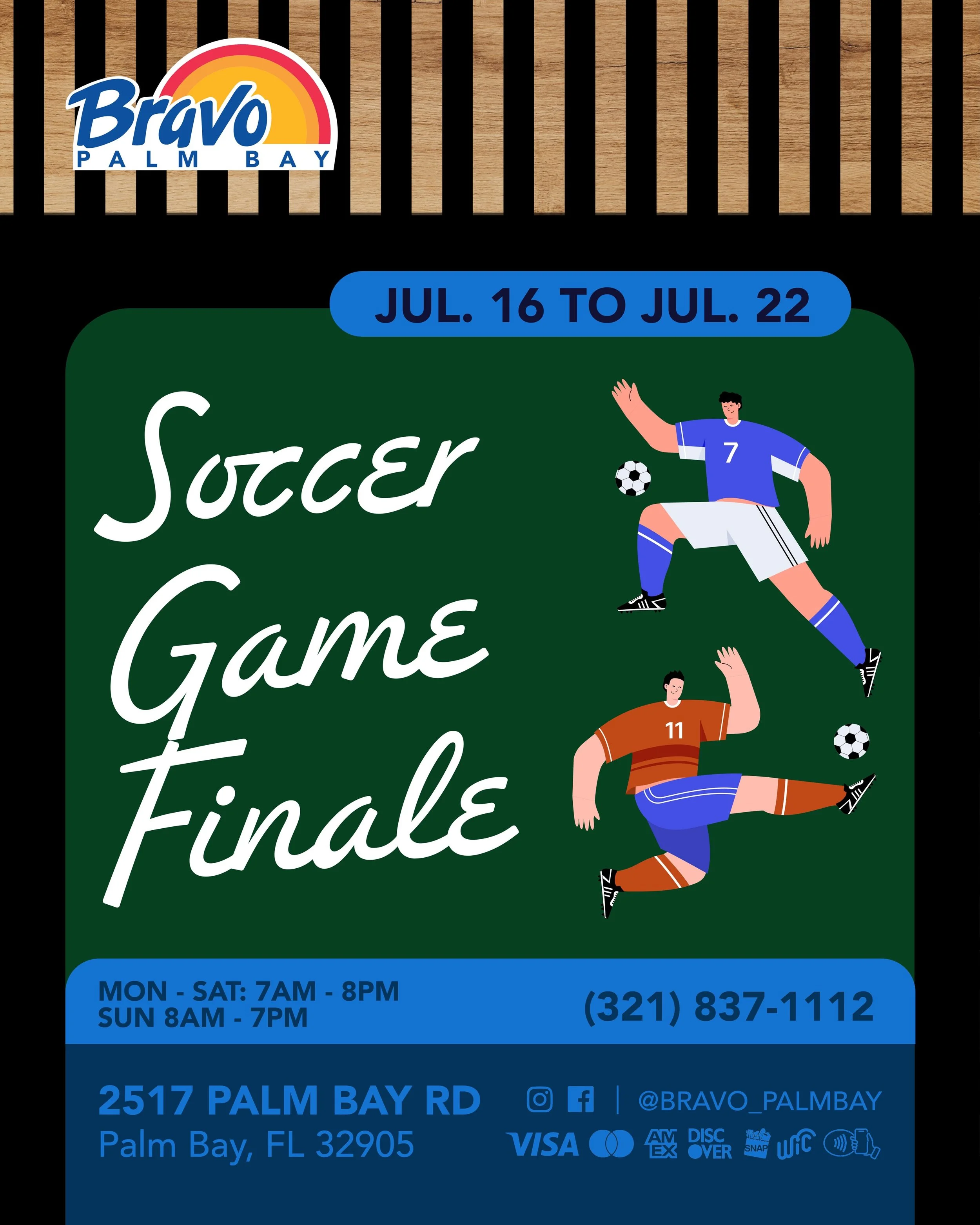 SOCCER GAMES FINALE ⚽️🏆
You don&rsquo;t want to miss out on these amazing deals, pass by our store to score yours.
From Jul. 16th to Jul. 22nd

🛒🛒🛒🛒🛒🛒🛒

FINALES JUEGOS DE F&Uacute;TBOL ⚽️🏆
Si no quieres perderte estas incre&iacute;bles ofert