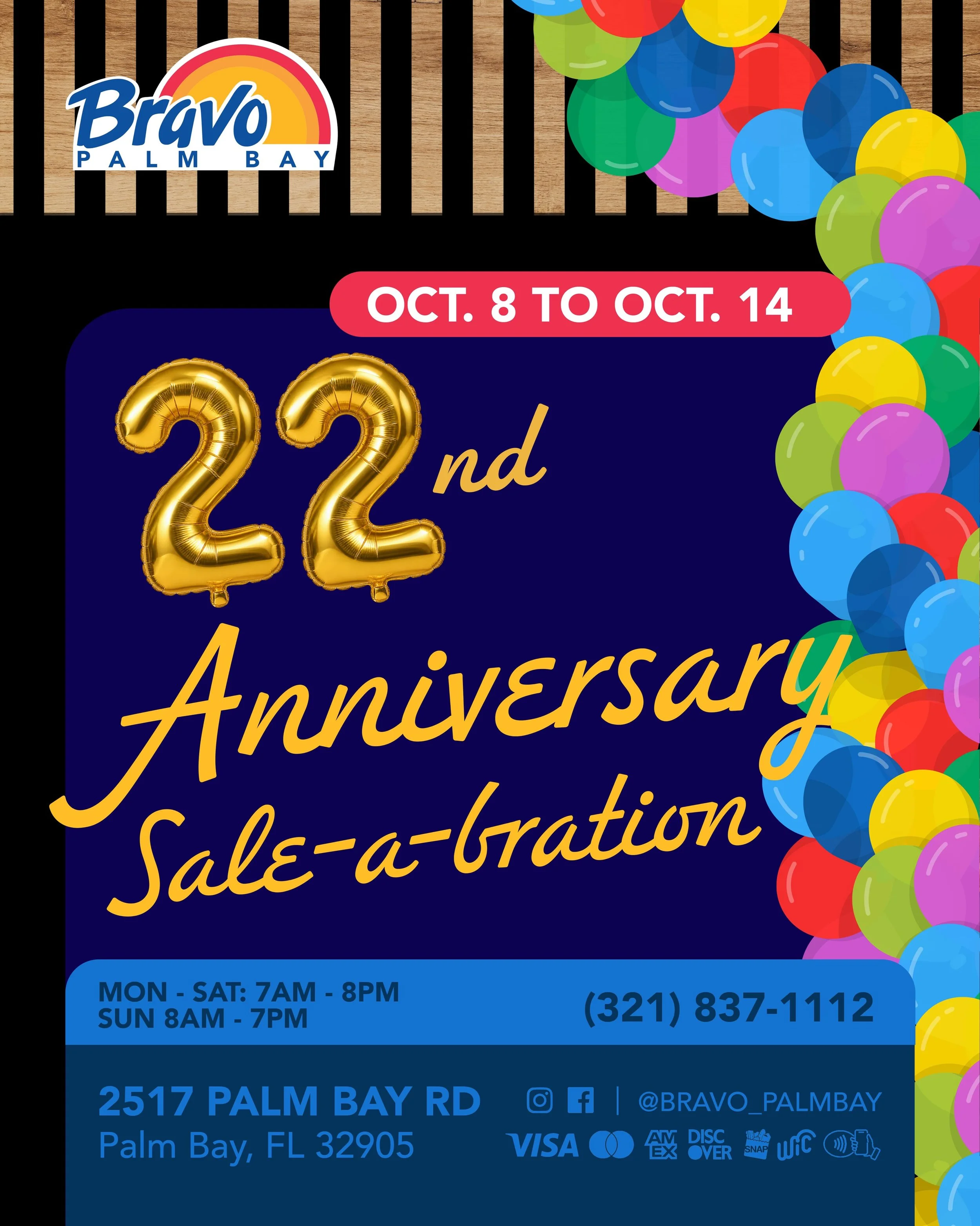 22nd ANNIVERSARY SALE-A-BRATION 🎉
It&rsquo;s time to celebrate big at our store, pass by to enjoy unbeatable prices you won&rsquo;t find anywhere else!
From Oct. 8th to Oct. 14th

🛒🛒🛒🛒🛒🛒🛒

22o VENTA-CELEBRACI&Oacute;N DE ANIVERSARIO 🎉 
Es ho