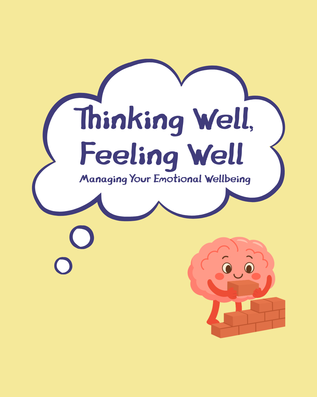 Thinking Well, Feeling Well: Managing Your Emotional Wellbeing