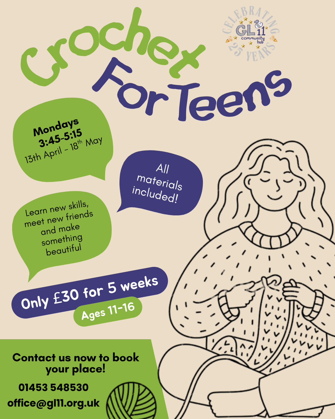 Crochet for Teens. Mondays 3:45 - 5:15. 13th April - 18th May. All materials included! Learn new skills, meet new friends, and make something beautiful. Only £30 for 5 weeks. Ages 11 - 16.