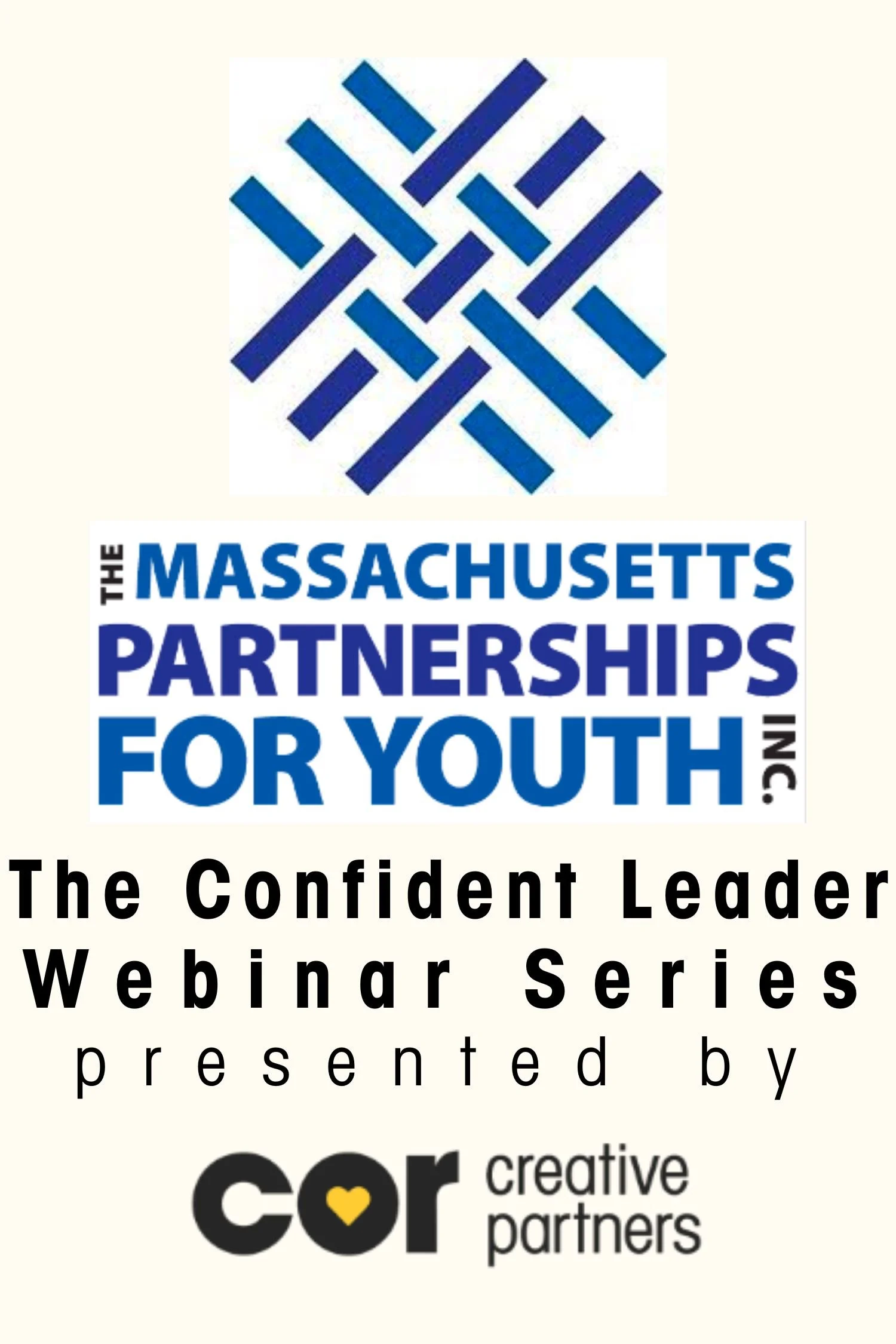 Massachusetts Partnerships for Youth, Inc. Webinar Series The Confident Leader. Session 5: Self-Care