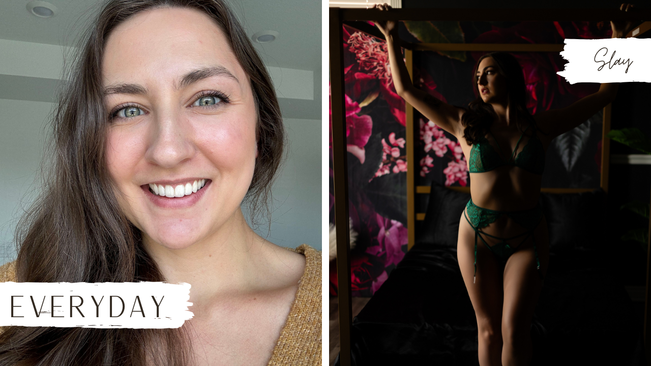 A smiling woman with natural makeup and long brown hair in a beige sweater on the left, and a silhouette of a woman in green lingerie posing in a dark room with floral wallpaper on the right, labeled 'Everyday' and 'Slay' respectively.
