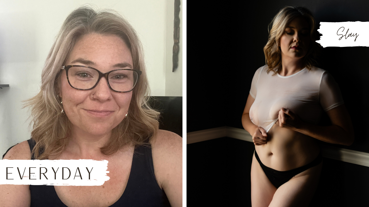 Comparison of two women, with the left labeled 'Everyday' and the right labeled 'Slay.' The woman on the left has glasses, blonde hair, and a black tank top. The woman on the right has blonde hair, is wearing a white t-shirt and black underwear, and 