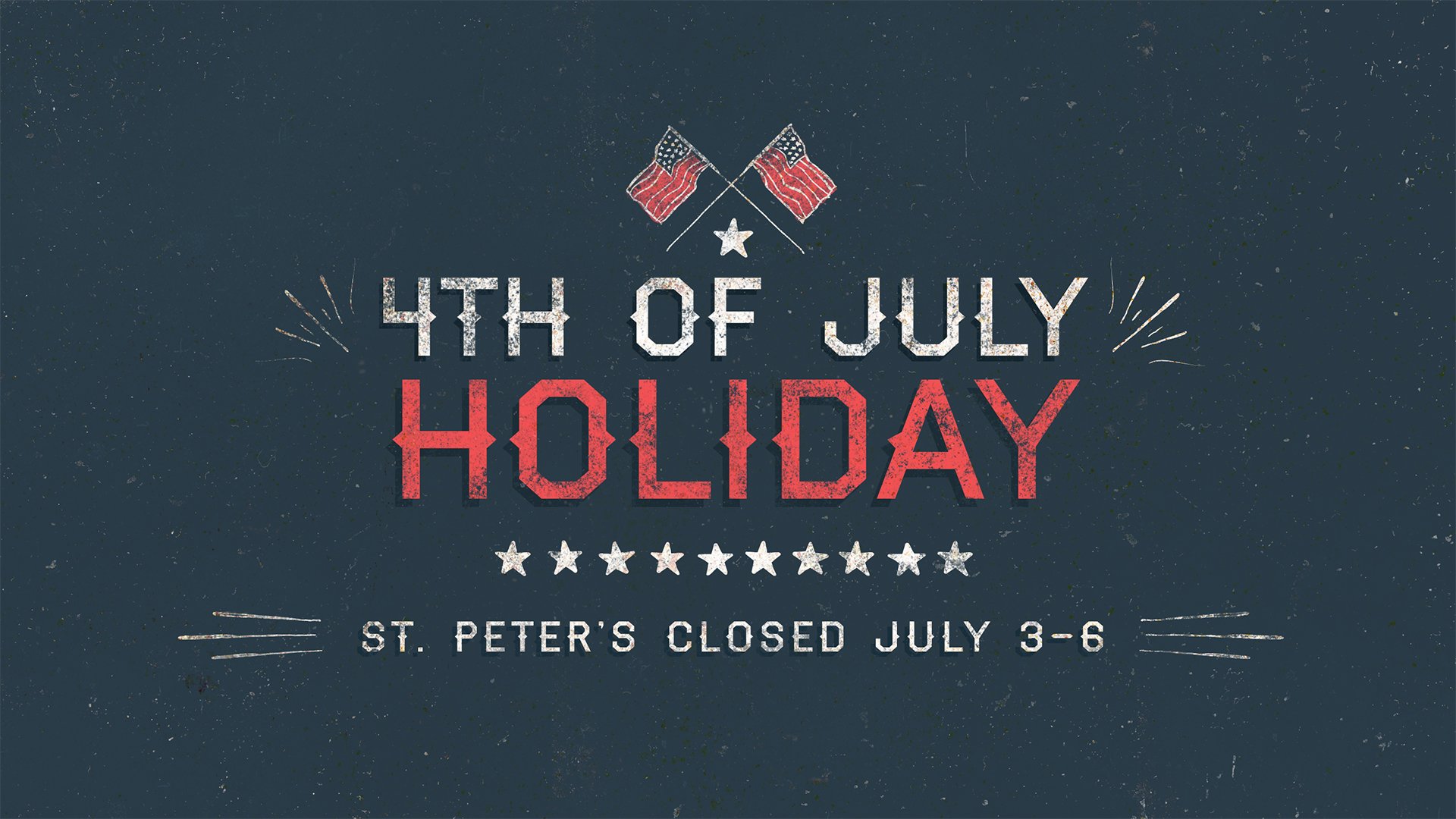 4th of July Holiday