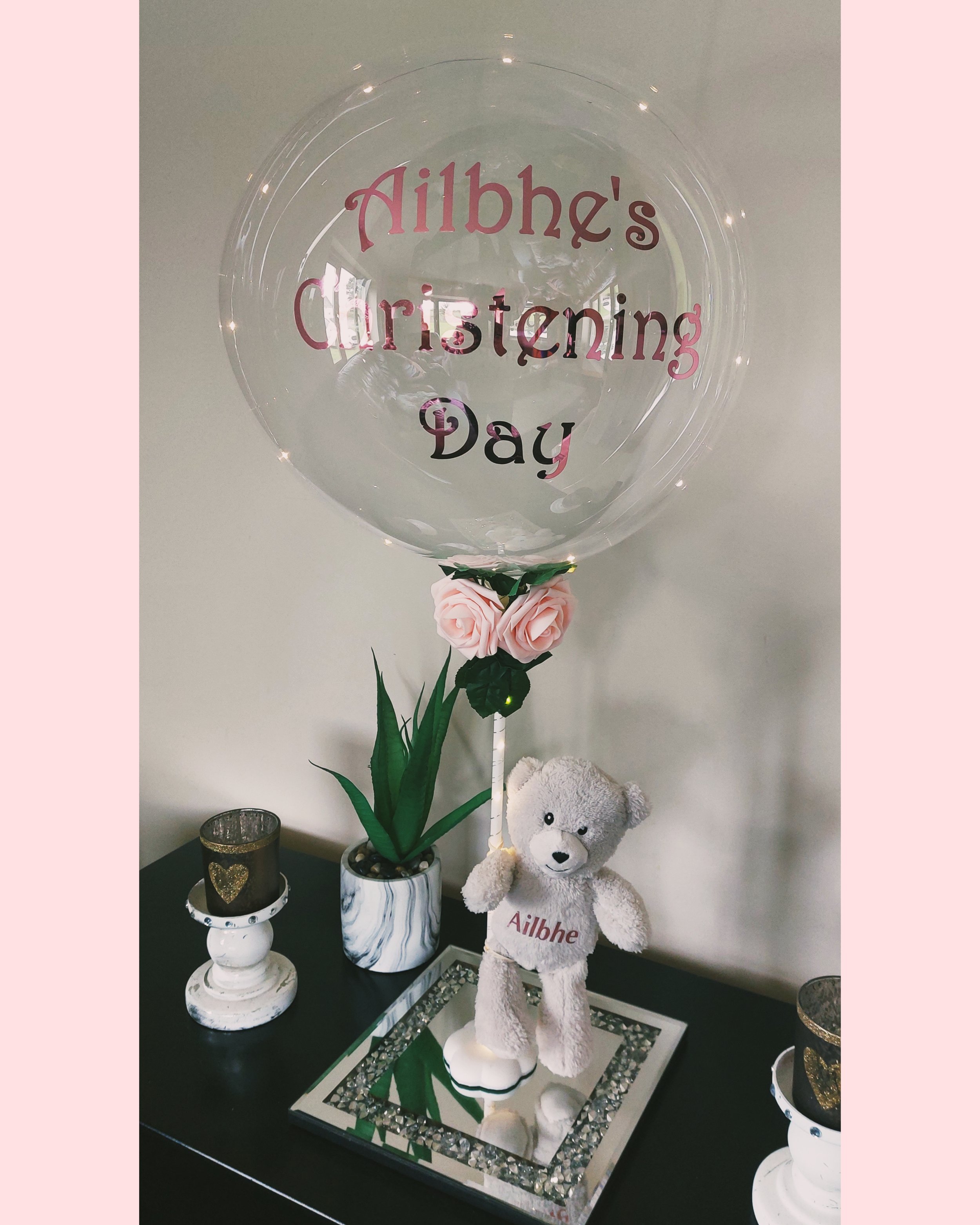 ITEM #67
€30
Personalised light up bubble balloon with pink roses and a teddy.