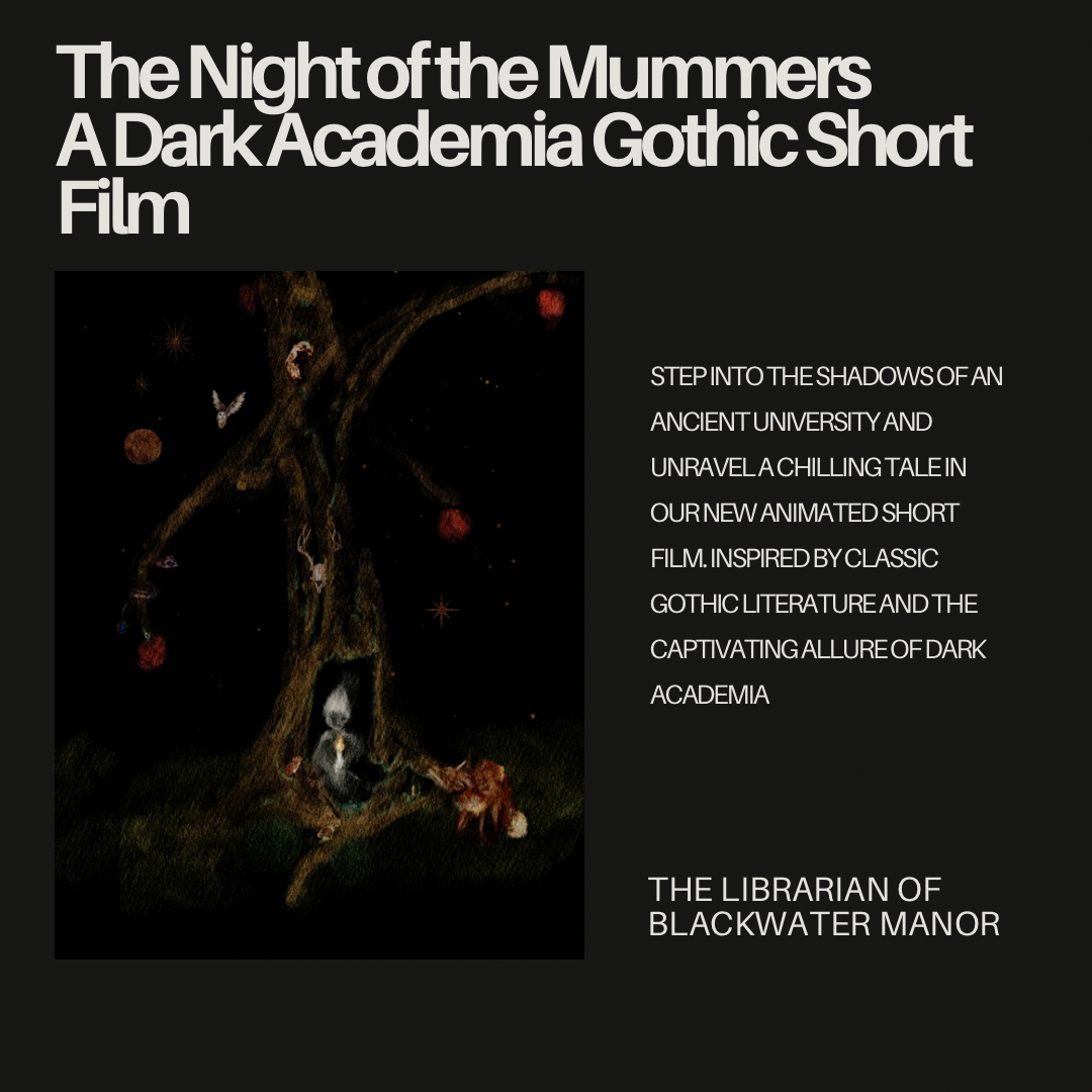 The Night of The Murmers: A Dark Academia Gothic Short Film