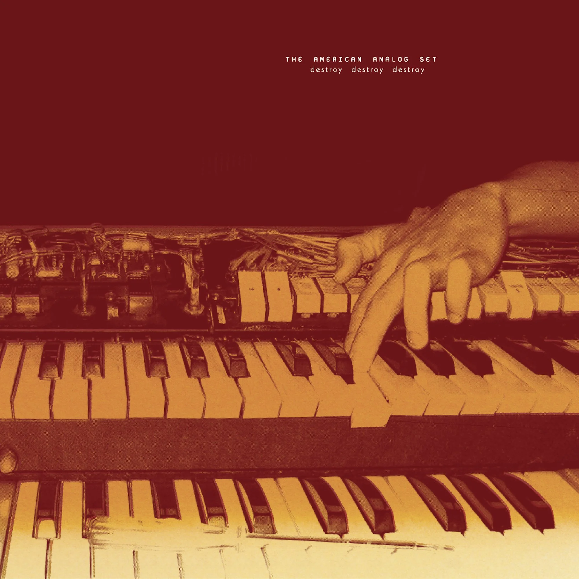 The American Analog Set - Destroy Destroy Destroy