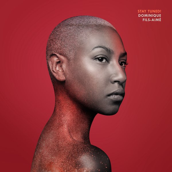MODLP086 DOMINIQUE FILS-AIMÉ - "STAY TUNED!"