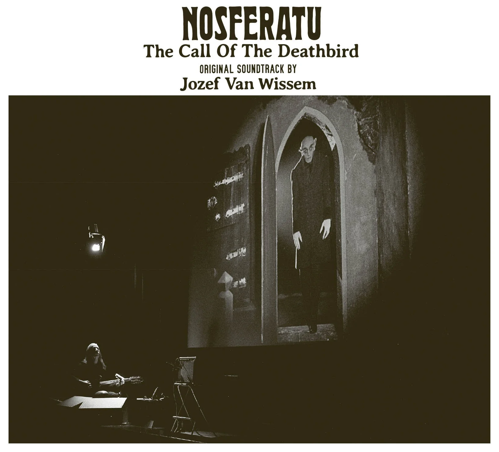 Jozef Van Wissem - Nosferatu, The Call Of The Deathbird