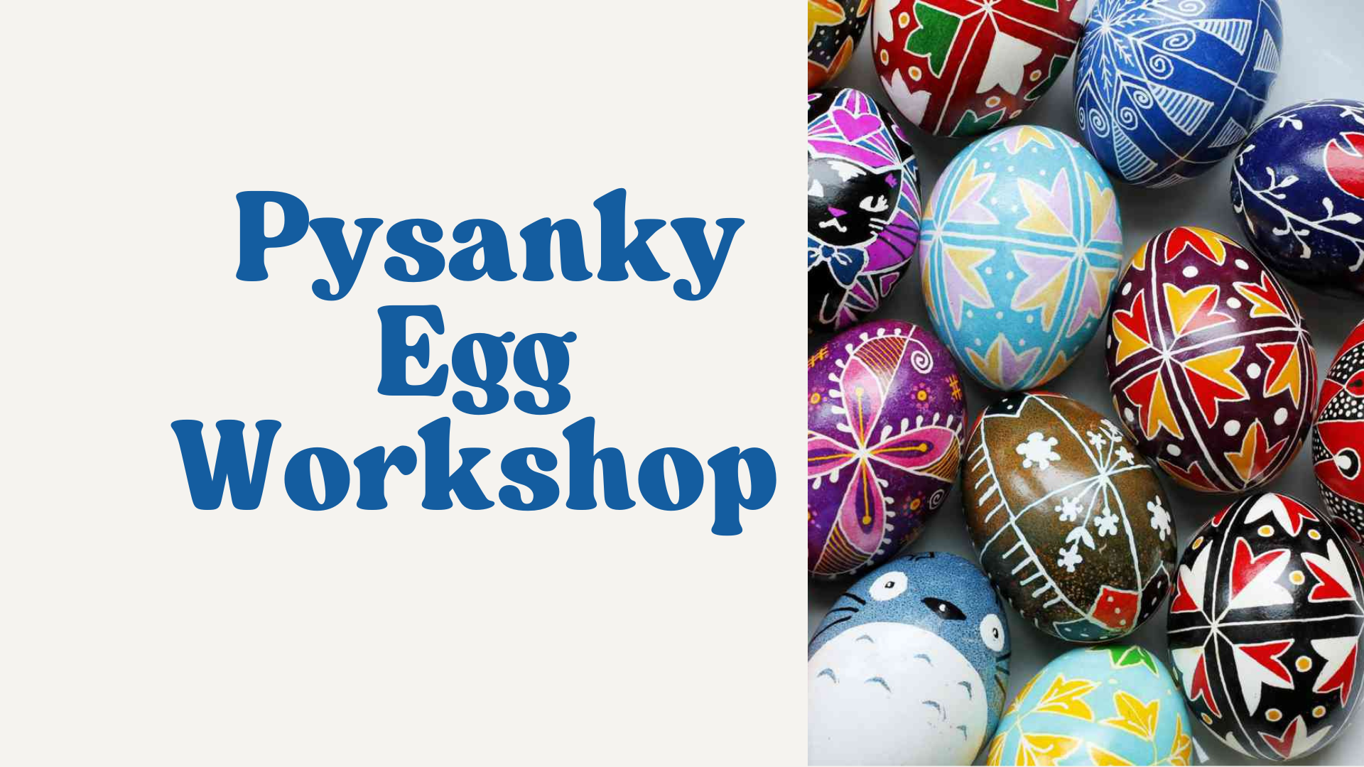 Pysanky Egg Workshop 