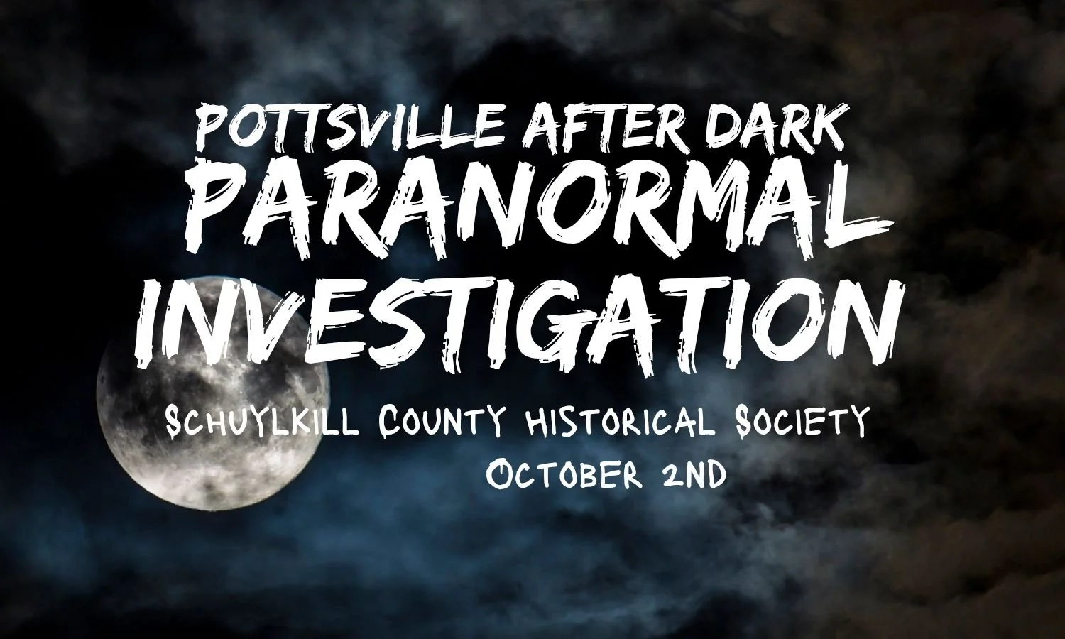 Pottsville After Dark: Paranormal Investigation