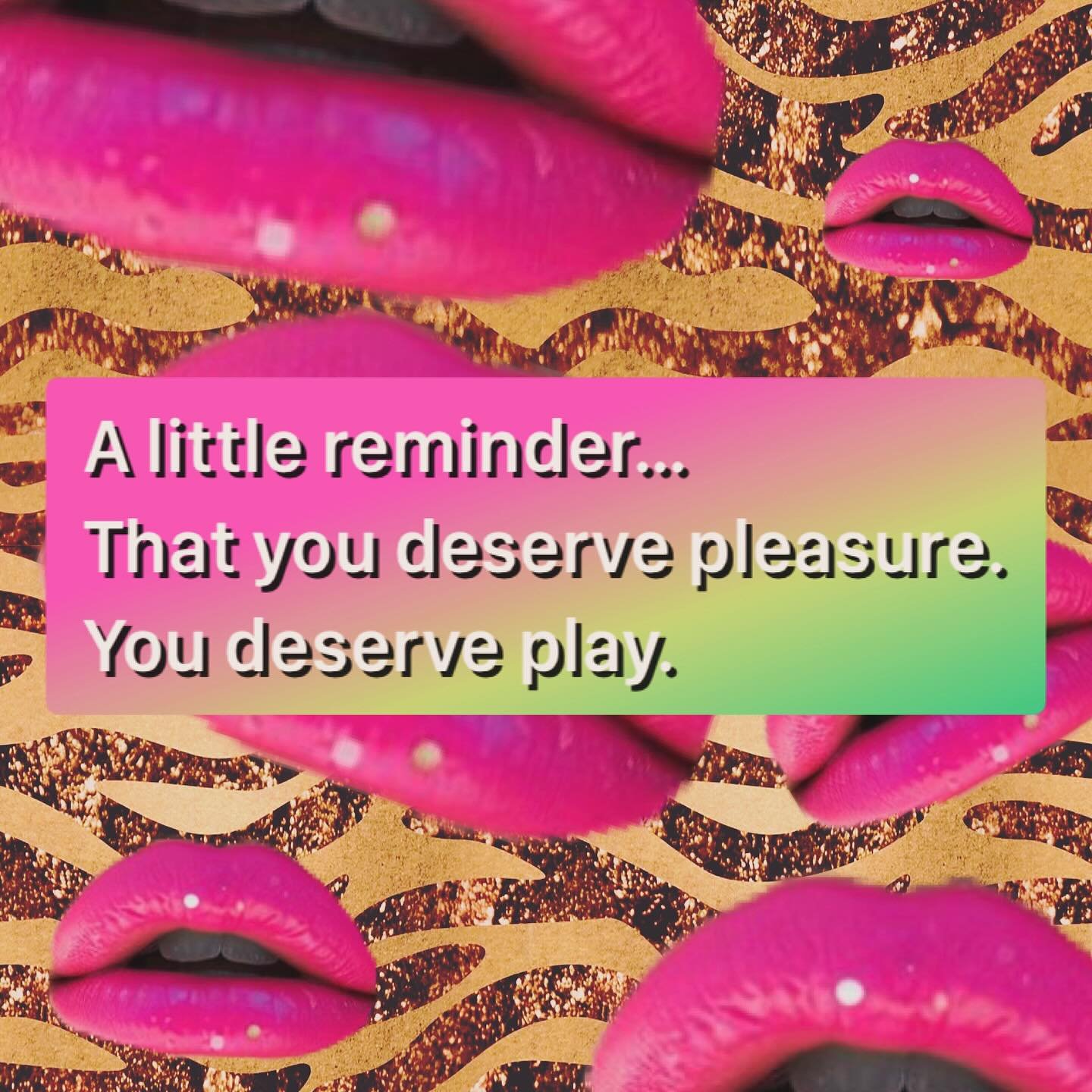 -take this as a sign-

To go play!
To intentionally create joy and pleasure in your day!

it can be sexy. It can be delicious. Bonus points if it&rsquo;s hilarious! 

Life can be a lot &ndash; but the lot starts to feel a lot less heavy when we sprin