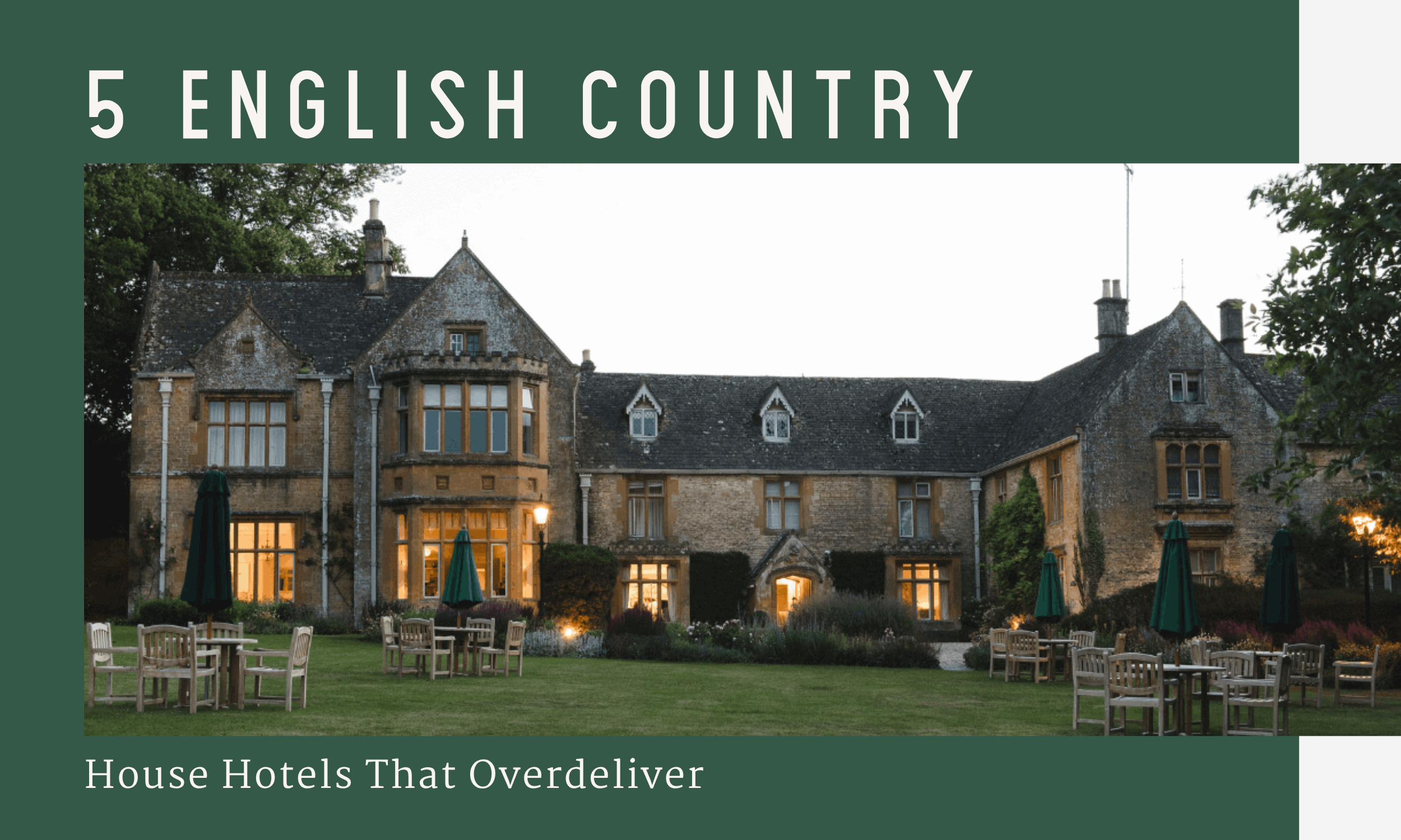 5 English Country House Hotels That Overdeliver