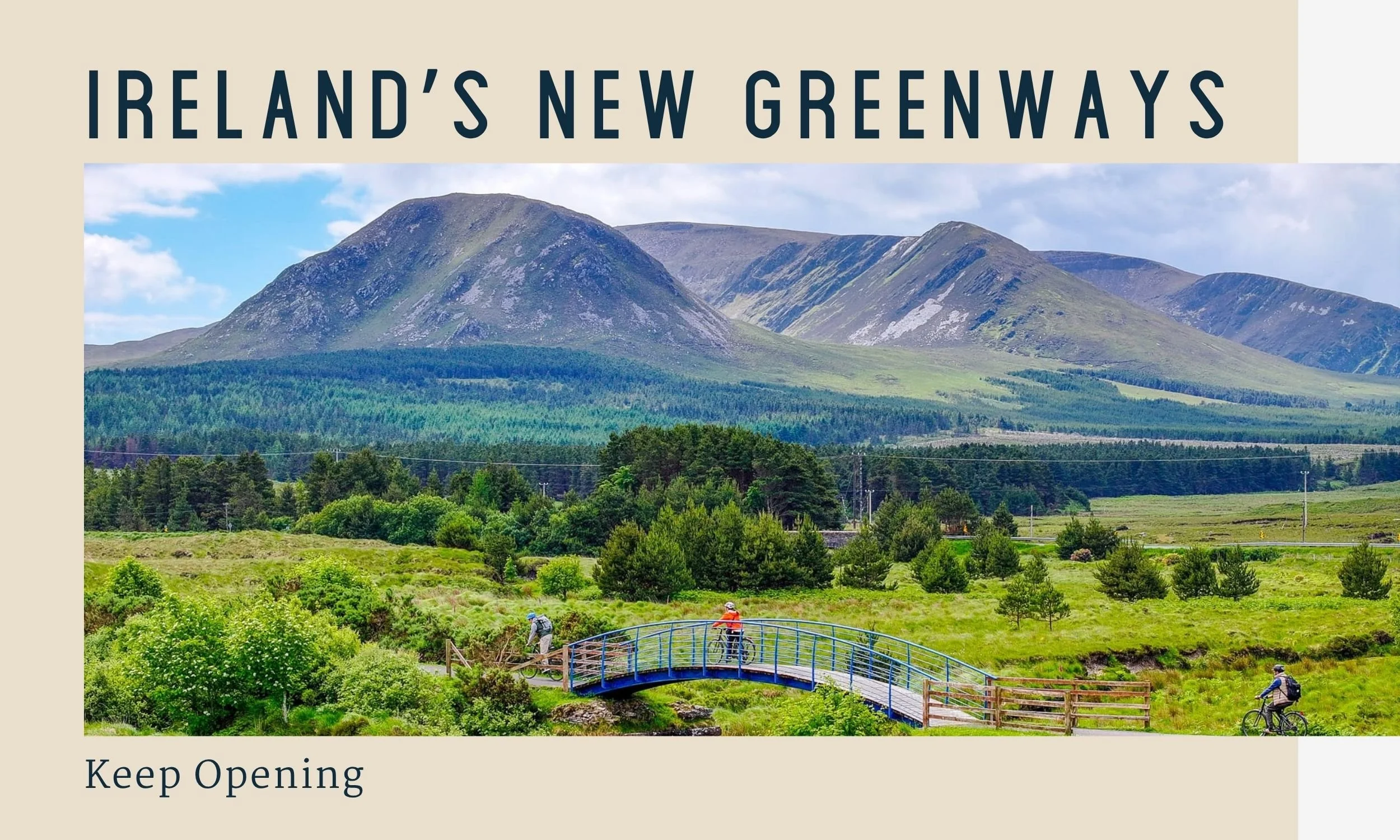 Ireland’s New Greenways Keep Opening