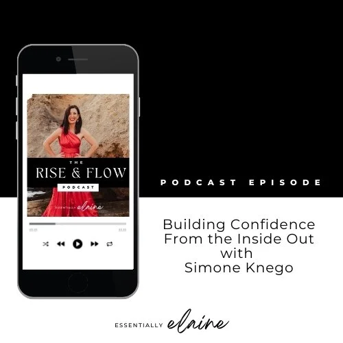 Building Confidence From the Inside Out with Simone Knego