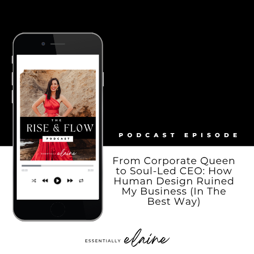From Corporate Queen to Soul-Led CEO: How Human Design Ruined My Business (In The Best Way)
